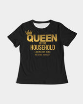 Queen of the Household Women T-Shirt