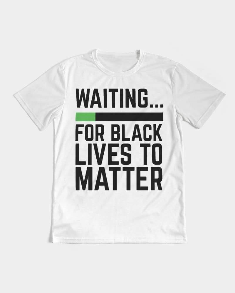 Waiting For Black Lives To Matter Unisex T-Shirt - King Nation Apparel